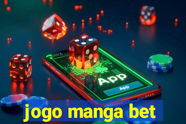 jogo manga bet